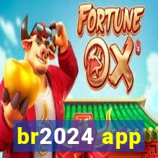 br2024 app